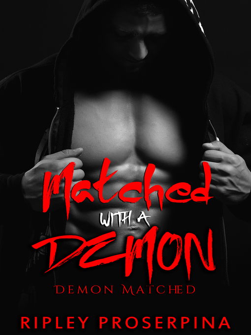 Title details for Matched with the Demon by Ripley Proserpina - Available